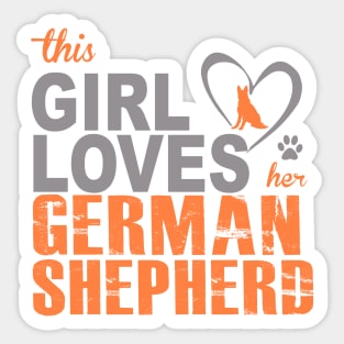 This girl lover her German Shepherd Dog! Especially for GSD owners! Sticker